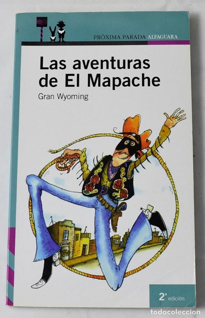 Libros de segunda mano: LAS AVENTURAS DE EL MAPACHE. GRAN WYOMING. - Foto 1