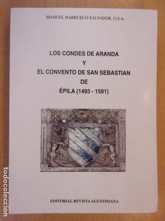 Gebrauchte B&uuml;cher: LOS CONDES DE ARANDA Y EL CONVENTO DE SAN SEBASTIAN DE EPILA (1493-1591) / MANUEL BARRUECO SALVADOR