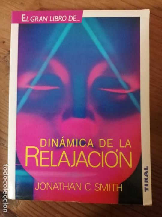 Libros de segunda mano: Din&aacute;mica de la Relajaci&oacute;n. Jonathan C. Smith. - Foto 1