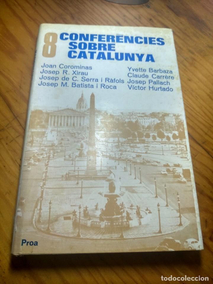 Libros de segunda mano: 8 Confer&egrave;ncies sobre Catalunya. Proa 1971. - Foto 1