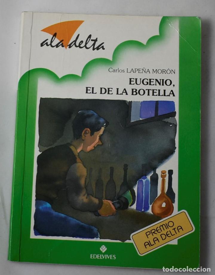 Libros de segunda mano: EUGENIO, EL DE LA BOTELLA. LAPE&Ntilde;A MOR&Oacute;N. CARLOS. - Foto 1