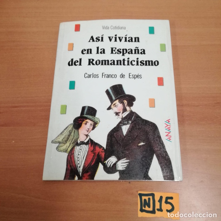 Libros de segunda mano: As&iacute; viv&iacute;an en la Espa&ntilde;a del romanticismo - Foto 1