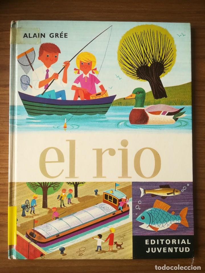Libros de segunda mano: EL RIO EDITORIAL JUVENTUD ALAIN GREE 1977 - Foto 1