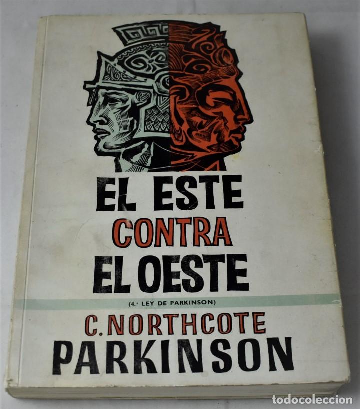 Libros de segunda mano: El este contra el oeste. Parkinson, C. Northcote - Foto 1