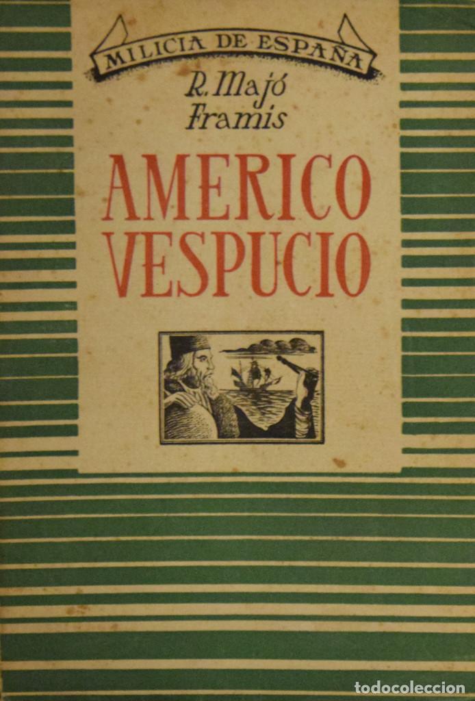 Libros de segunda mano: AM&Eacute;RICO VESPUCIO - Ricardo MAJO FRAMIS - Foto 1
