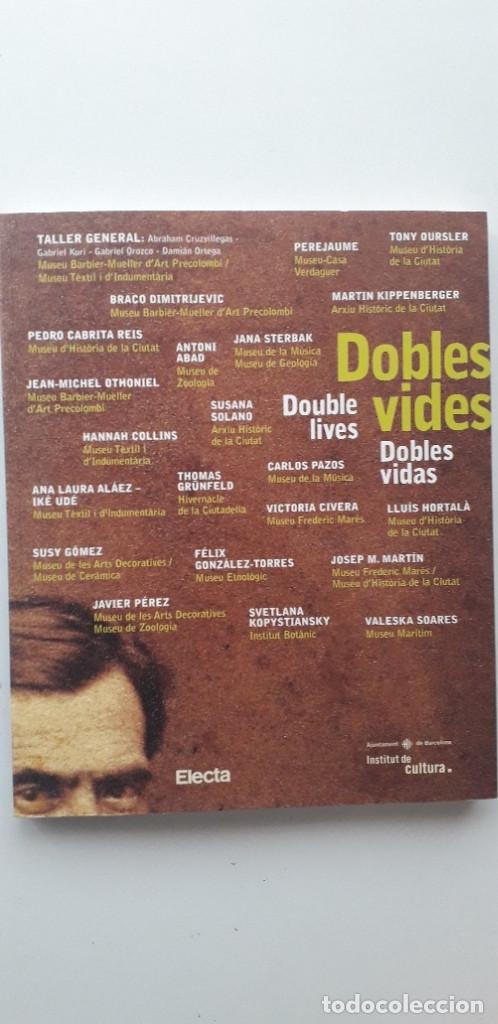 Libros de segunda mano: DOBLES VIDES, NTERVENCIONS ALS MUSEUS DE BARCELONA, 14 DE MAIG-26 DE SETEMBRE 1999 - VVAA
