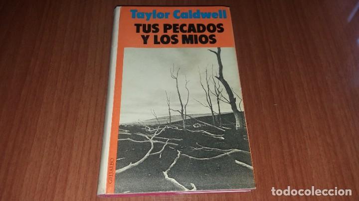 Libros de segunda mano: Libro TAYLOR CALDWELL TUS PECADOS Y LOS MIOS - Foto 1