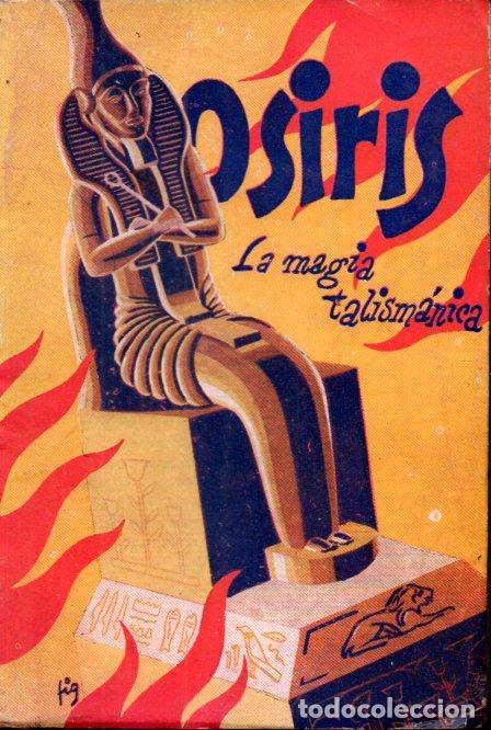 Libros de segunda mano: OSIRIS LA MAGIA DE LOS TALISMANES (M&Eacute;XICO, 1956) - Foto 1