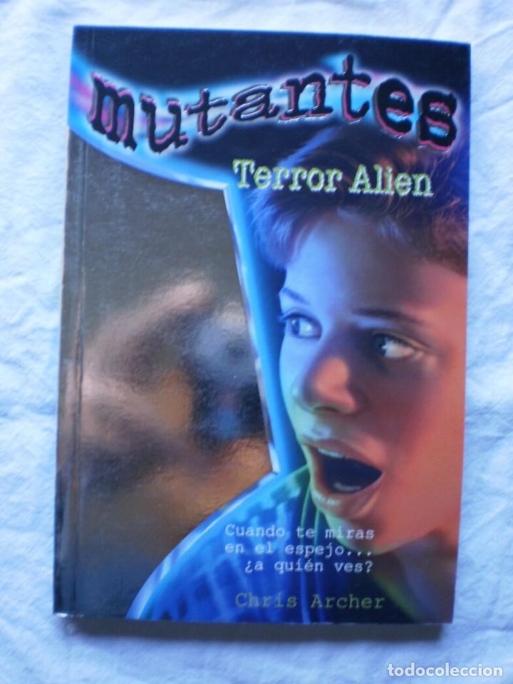 Libros de segunda mano: MUTANTES. TERROR ALIEN. N&ordm; 1 - Foto 1
