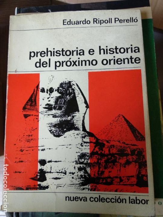 Libros de segunda mano: RIPOLL PERELL&Oacute; : PREHISTORIA E HISTORIA DEL PR&Oacute;XIMO ORIENTE (LABOR - Foto 1
