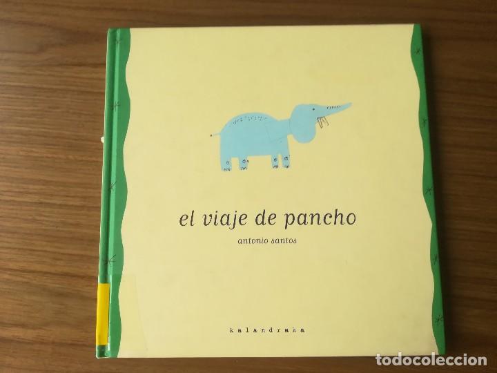 Libros de segunda mano: EL VIAJE DE PANCHO ANTONIO SANTOS KALANDRAKA 2005