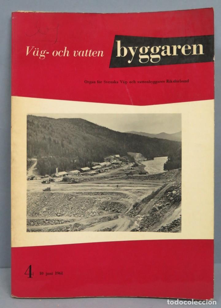 Libros de segunda mano: V&Auml;G-OCH VATTEN. BYGGAREN. 10 JUNI 1961 - Foto 1