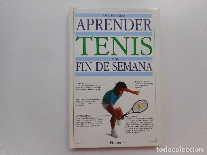 Libros de segunda mano: PAUL DOUGLAS     Aprender tenis en un fin de semana     Y97341 - Foto 1