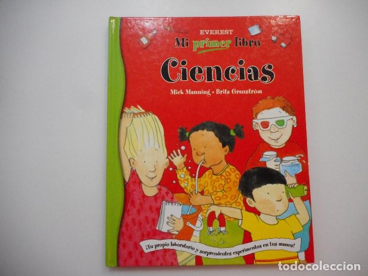 Libros de segunda mano: MICK MANNING, BRITA GRANSTR&Ouml;M      Mi primer libro Ciencias     Y97353 - Foto 1