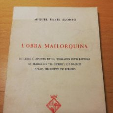 Libros de segunda mano: L'OBRA MALLORQUINA (MIQUEL RAMIS ALONSO)