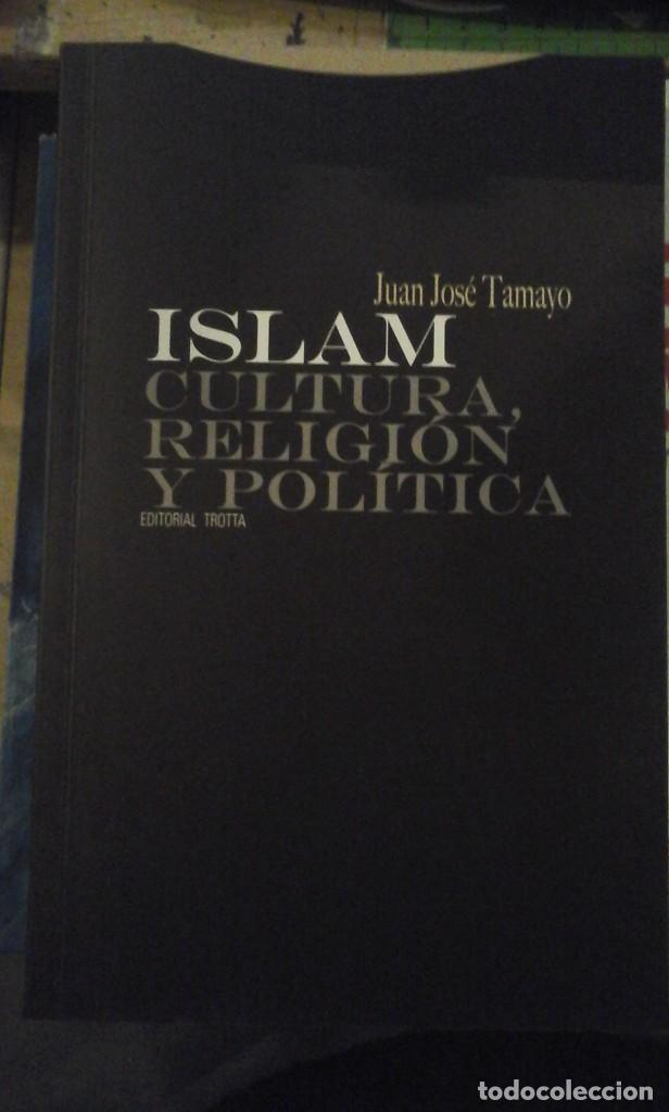 Libros de segunda mano: ISLAM: CULTURA, RELIGI&Oacute;N Y POL&Iacute;TICA (Madrid, 2009)