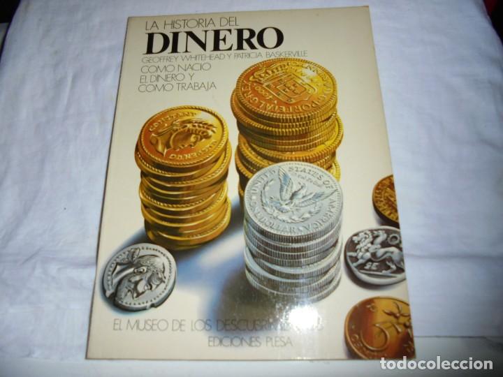 Second hand books: LA HISTORIA DEL DINERO GEOFFREY WHITEHEAD Y PATRICIA BASKERVILLE.COMO NACIO EL DINERO Y COMO TRABAJA