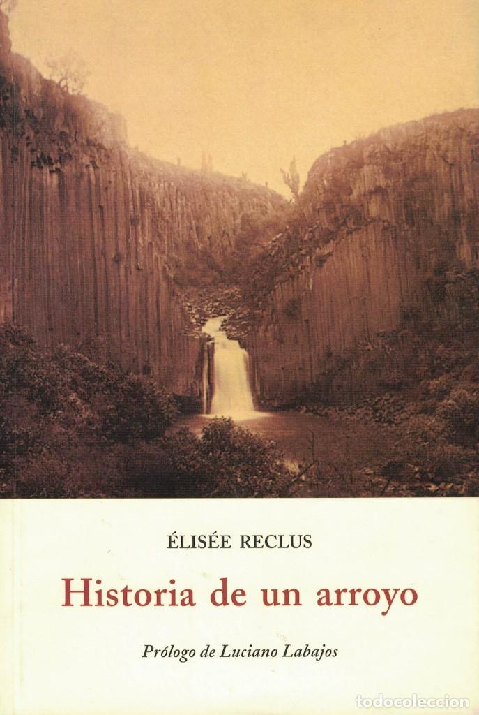 Libros de segunda mano: Elis&eacute;e Reclus, Historia de un arroyo - Foto 1
