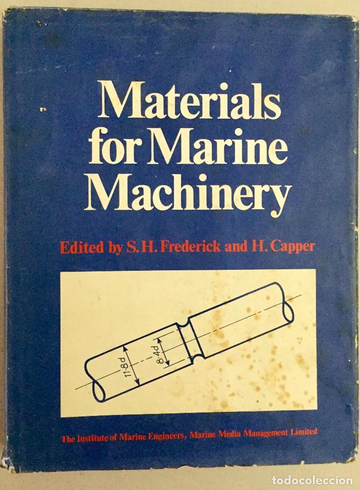 Libros de segunda mano: MATERIALS FOR MARINE MACHINERY. IDIOMA INGL&Eacute;S. - Foto 1
