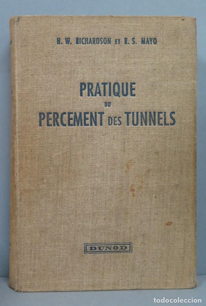 Libros de segunda mano: PRATIQUE DU PERCEMENT DES TUNNELS. DUNOD - Foto 1