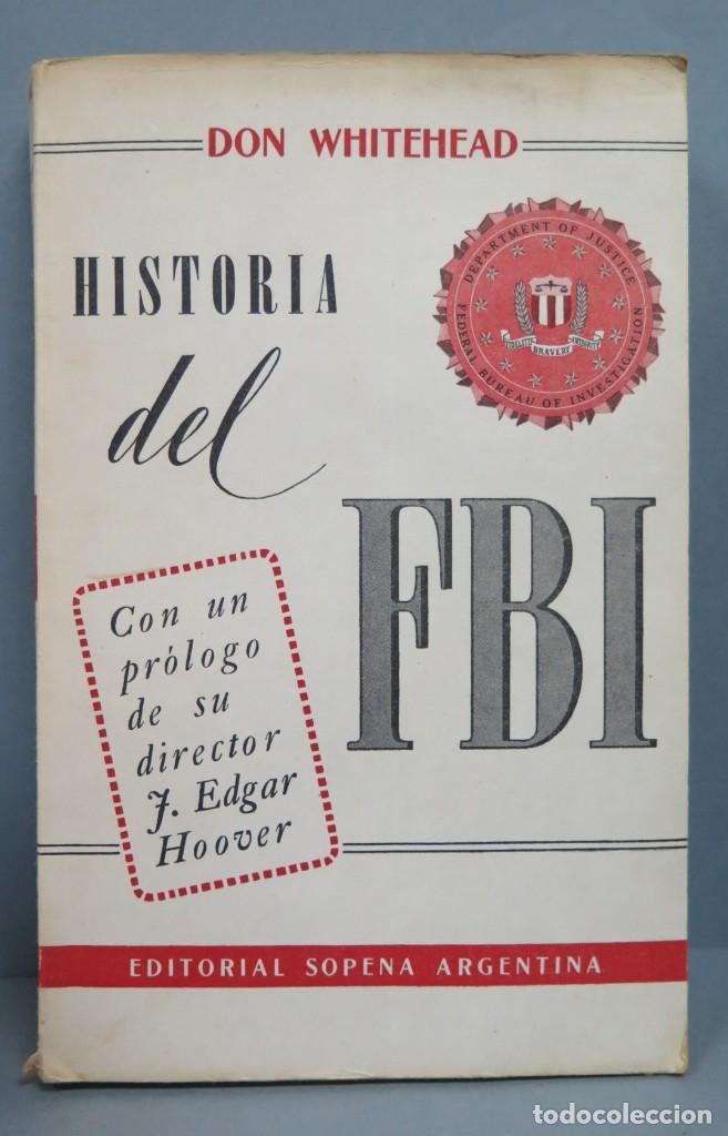 Libros de segunda mano: Historia del FBI. Don Whitehead - Foto 1