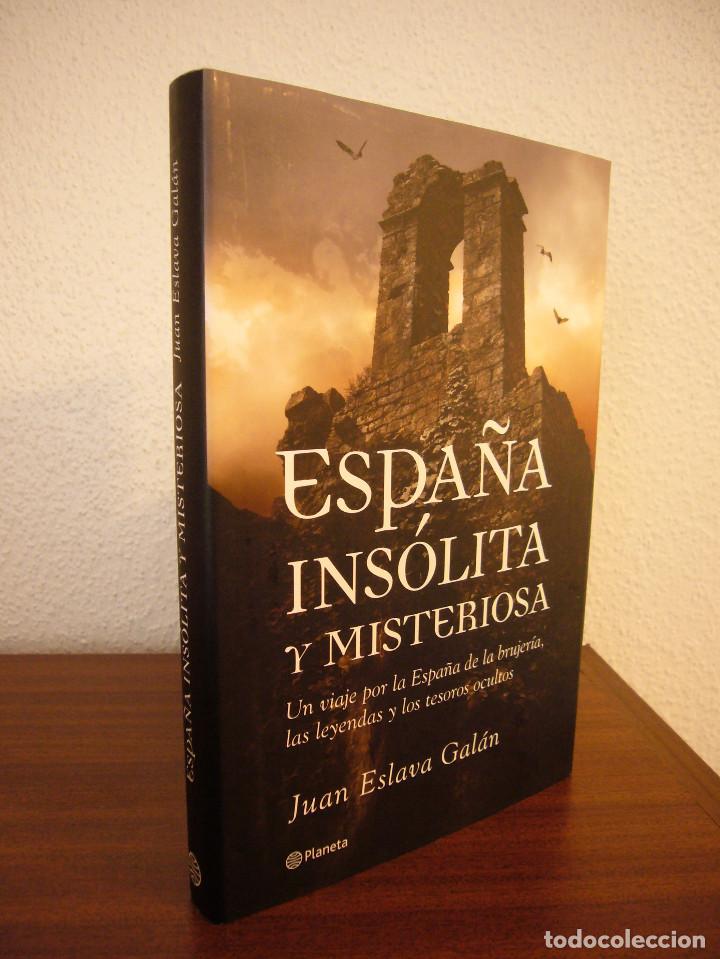Libros de segunda mano: JUAN ESLAVA GAL&Aacute;N: ESPA&Ntilde;A INS&Oacute;LITA Y MISTERIOSA (PLANETA, 2006) TAPA DURA. PERFECTO. RARO.