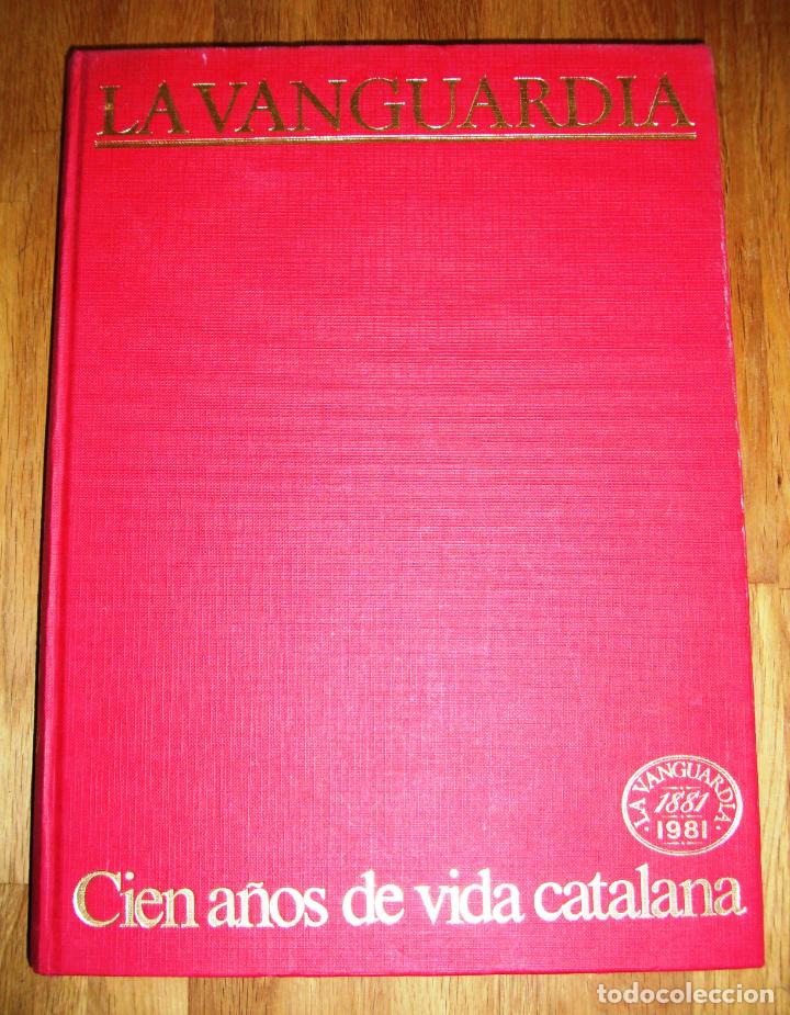 Libri di seconda mano: CIEN A&Ntilde;OS DE LA VIDA CATALANA : La Vanguardia 1881-1981. Volumen 1 (Fasc&iacute;culos 1 - 15)