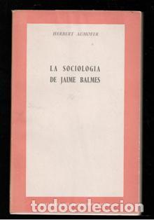 Libros de segunda mano: La sociolog&iacute;a de Jaime Balmes, Herbert Muhofer - Foto 1