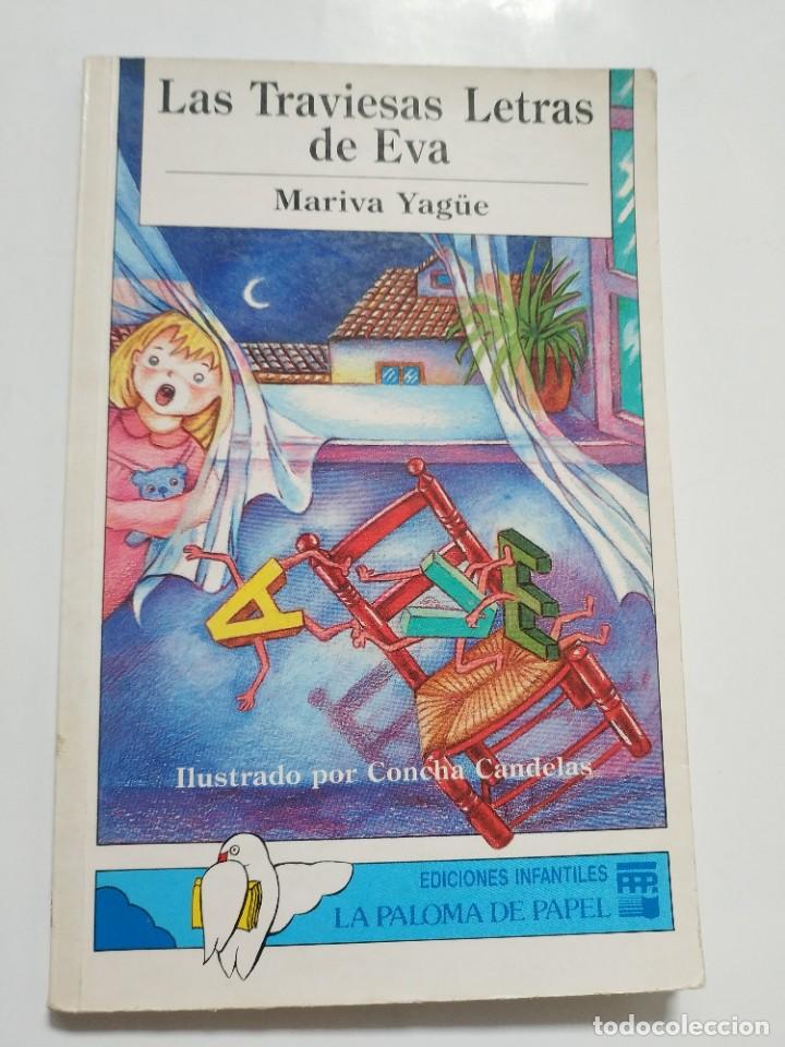 Libros de segunda mano: LAS TRAVIESAS LETRAS DE EVA.- MARIVA YAG&Uuml;E