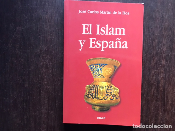 Libros de segunda mano: El islam y Espa&ntilde;a. Jos&eacute; Carlos Mart&iacute;n de la Hoz - Foto 1