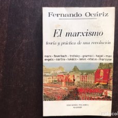 Libros de segunda mano: EL MARXISMO. TEORÍA Y PRÁCTICA DE UNA REVOLUCIÓN. FERNANDO OCÁRIZ