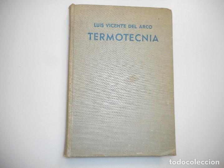 Libros de segunda mano: LUIS VICENTE DEL ARCO     Termotecnia     Y97428 - Foto 1