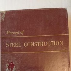 Libros de segunda mano: MANUAL OF STEEL CONSTRUCCIÓN. Lote 186446395