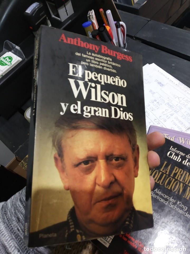 Libros de segunda mano: ANTHONY BURGESS EL PEQUE&Ntilde;O WILSON Y EL GRAN DIOS 1987 - Foto 1