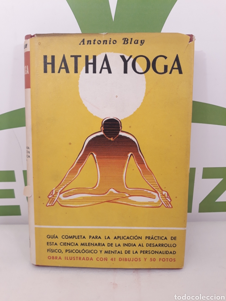 Libros de segunda mano: Hatha Yoga. Antonio Blay. 1969. - Foto 1