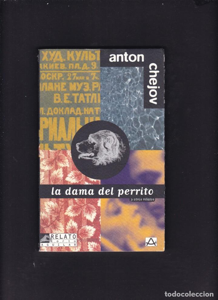 Libros de segunda mano: ANTON CHEJOV - LA DAMA DEL PERRITO - EDITORIAL AGUILAR 1994 - Foto 1