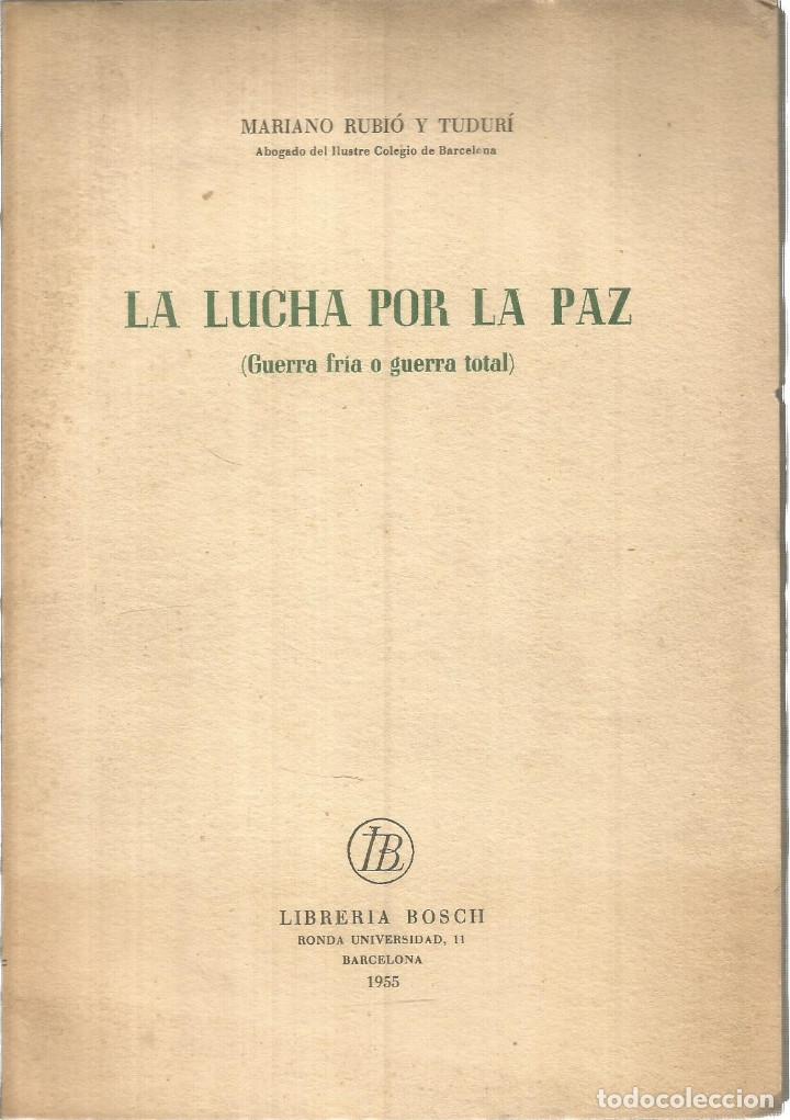 Libros de segunda mano: La lucha por la paz. Guerra fria o guerra total. Dedicatoria autografa a Josep Maria de Sagarra - RU