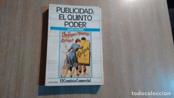 Libros de segunda mano: PUBLICIDAD - EL QUINTO PODER - ALBERTO BORRINI - Foto 1