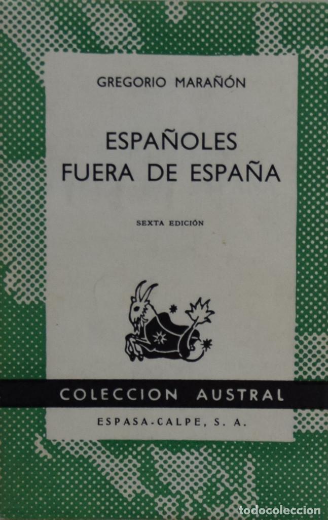 Libros de segunda mano: ESPA&Ntilde;OLES FUERA DE ESPA&Ntilde;A - Gregorio MARA&Ntilde;&Oacute;N - Foto 1