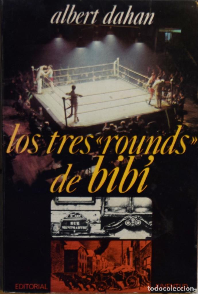 Libros de segunda mano: LOS TRES ROUNDS DE BIIB&Iacute; - Albert DAHAN - Foto 1