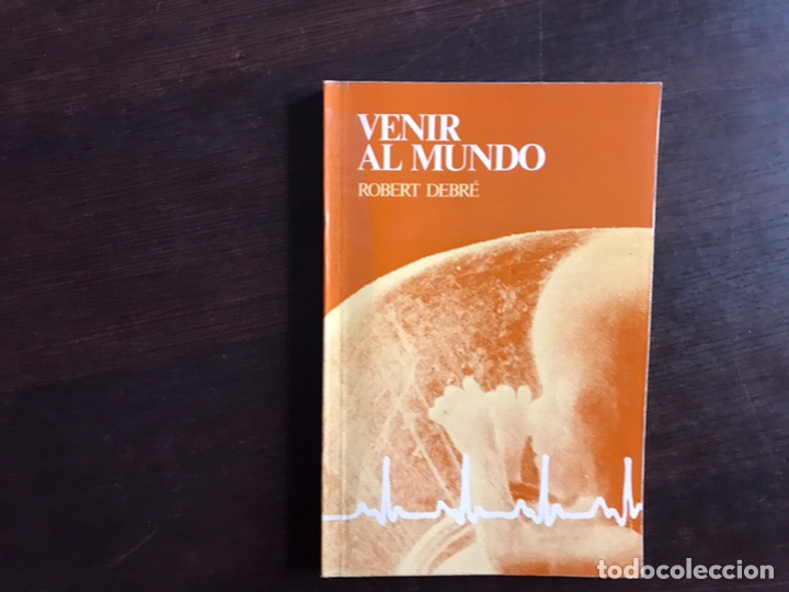 Libros de segunda mano: Venir al mundo. Robert Debre - Foto 1