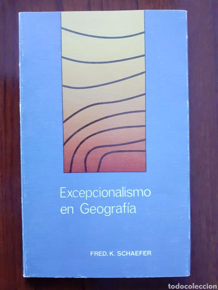 Schaefer Geography existencialismo en geografía - fred k. schaefer - Comprar en ...