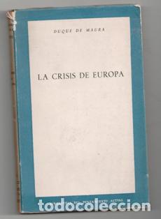 Libros de segunda mano: La crisis de Europa, Duque de Maura - Foto 1