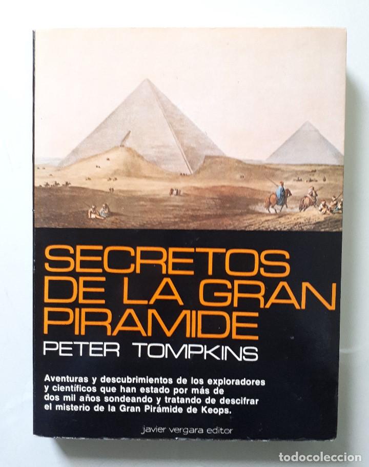 Libros de segunda mano: SECRETOS DE LA GRAN PIR&Aacute;MIDE / PETER TOMPKINS / JAVIER VERGARA 1987 - Foto 1