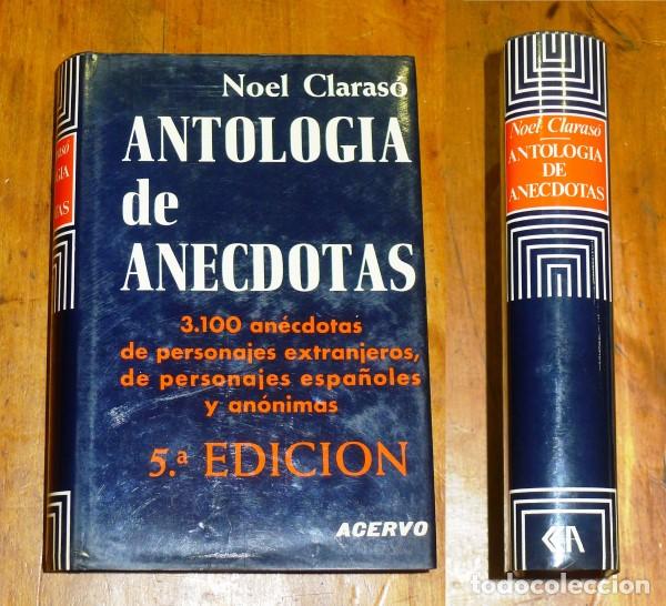 Libros de segunda mano: CLARAS&Oacute;, Noel. Antolog&iacute;a de an&eacute;cdotas. - 5&ordf; ed. - Foto 1