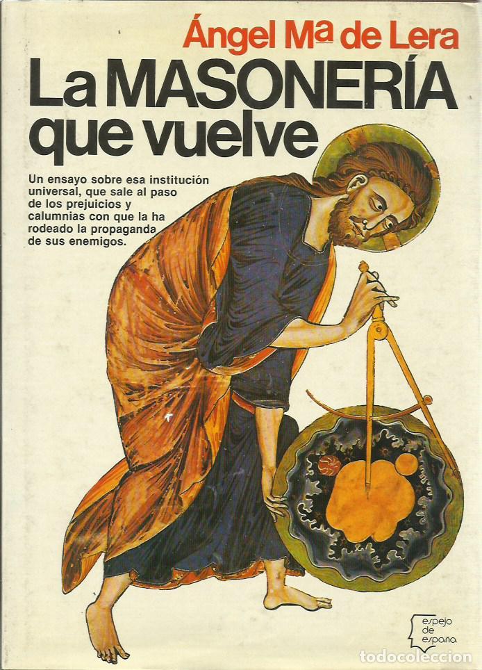 Libros de segunda mano: ref.0017853 LA MASONER&Iacute;A QUE VUELVE / &Aacute;ngel M&ordf; de Lera - Foto 1