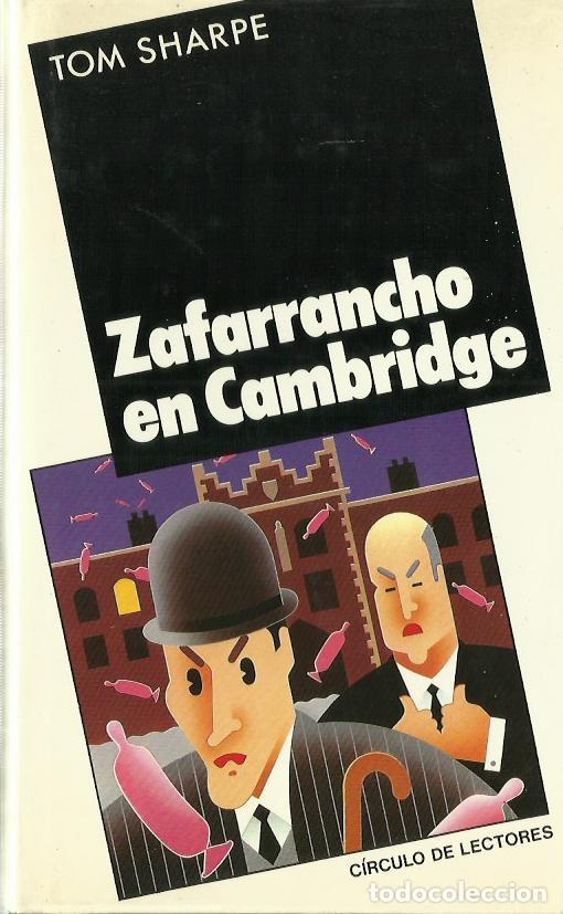 Libros de segunda mano: ref.0017580 ZAFARRANCHO EN CAMBRIDGE / Tom Sharpe - Foto 1