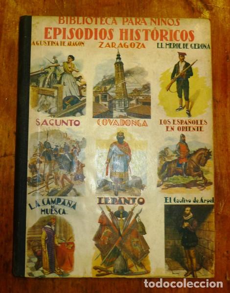 Libros de segunda mano: EPISODIOS HIST&Oacute;RICOS (Biblioteca para Ni&ntilde;os) - Foto 1