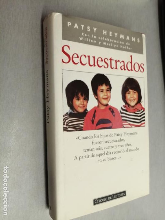 Libros de segunda mano: SECUESTRADOS / PATSY HEYMANS CON WILLIAM Y MARILYN HOFFER / C&Iacute;RCULO DE LECTORES - Foto 1