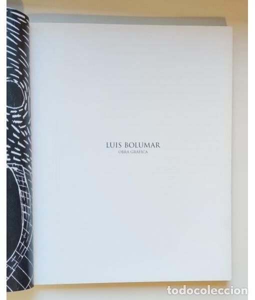 Libros de segunda mano: LUIS BOLUMAR. OBRA GR&Aacute;FICA. BOLUMAR, Luis. Bancaja. 2002. - Foto 2